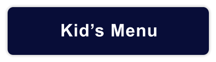Kid’s Menu