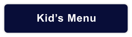 Kid’s Menu